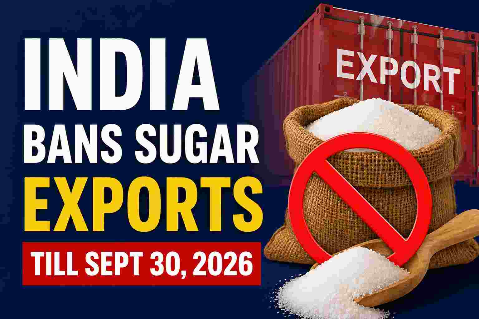 India bans Sugar Exports till Sept 30